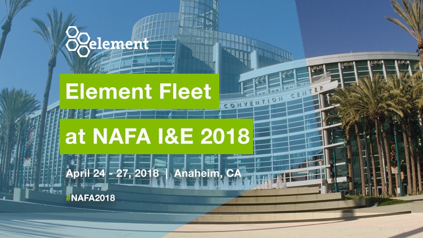 NAFA 2018 I&E - Element Fleet Management